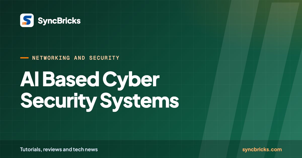 AI Based Cyber Security Systems: SyncBricks cover