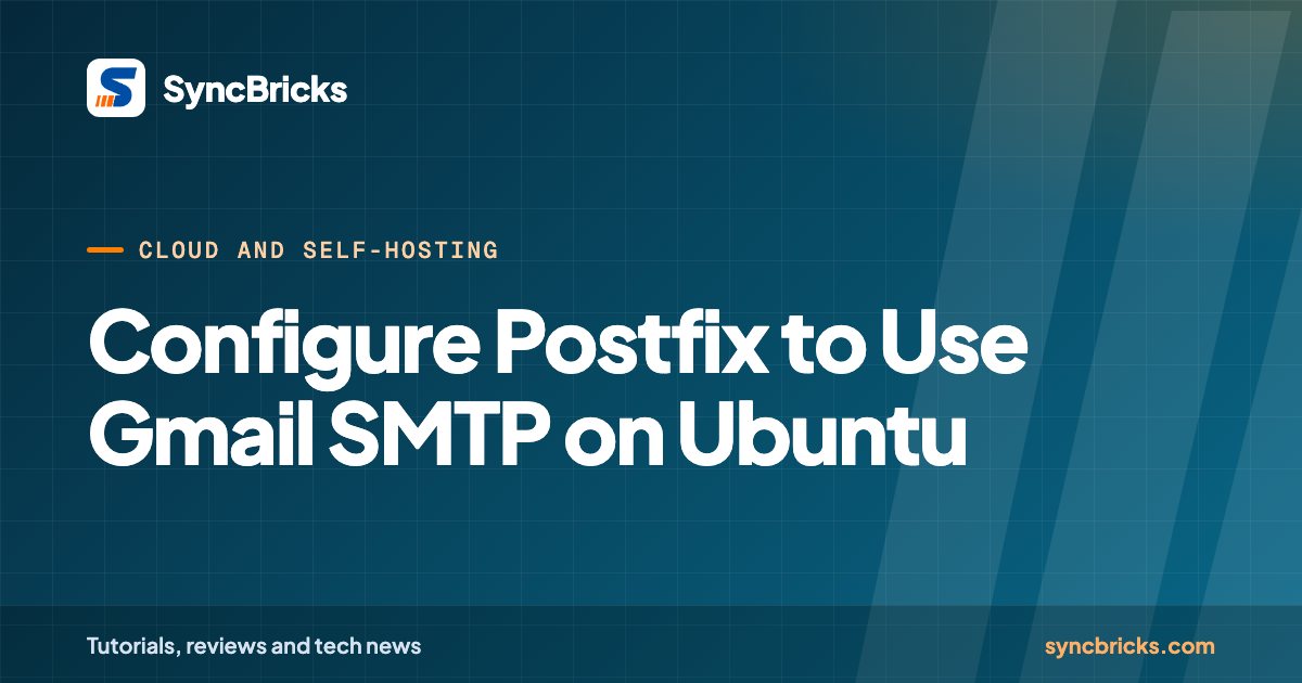 Configure Postfix to Use Gmail SMTP on Ubuntu: SyncBricks cover