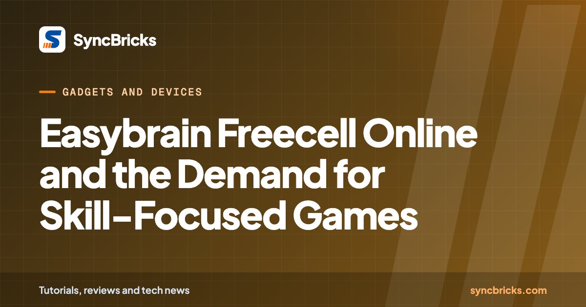 Easybrain Freecell Online and the Demand for Skill-Focused Games: SyncBricks cover