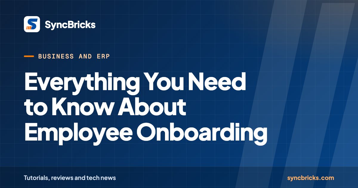 Everything You Need to Know About Employee Onboarding: SyncBricks cover