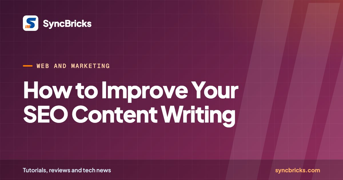How to Improve Your SEO Content Writing: SyncBricks cover