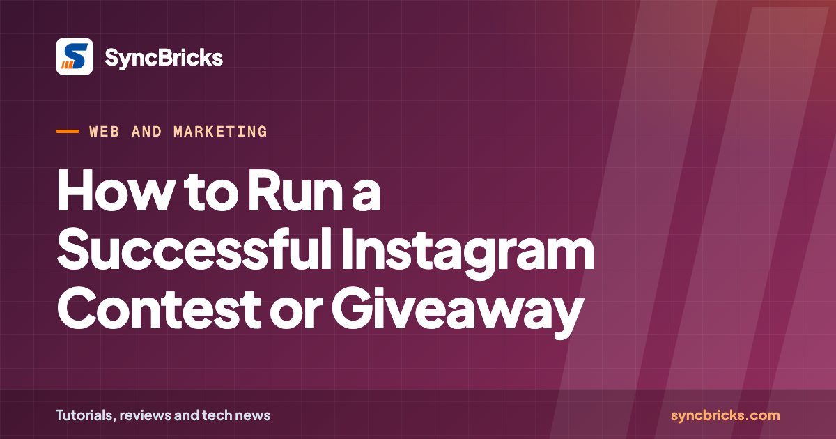 How to Run a Successful Instagram Contest or Giveaway: SyncBricks cover