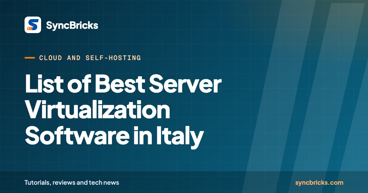 List of Best Server Virtualization Software in Italy: SyncBricks cover