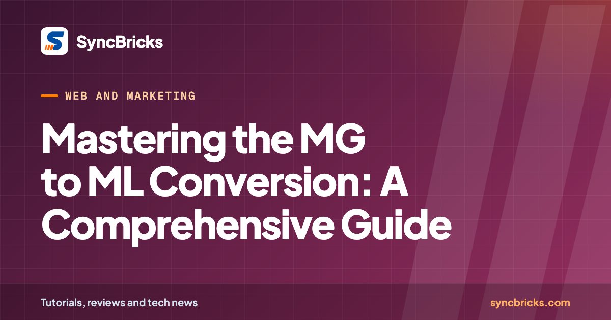 Mastering the MG to ML Conversion: A Comprehensive Guide: SyncBricks cover