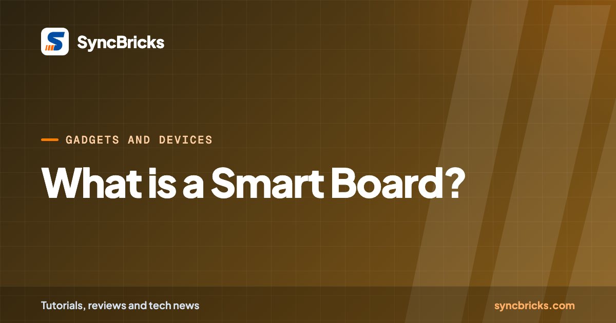 What is a Smart Board?: SyncBricks cover