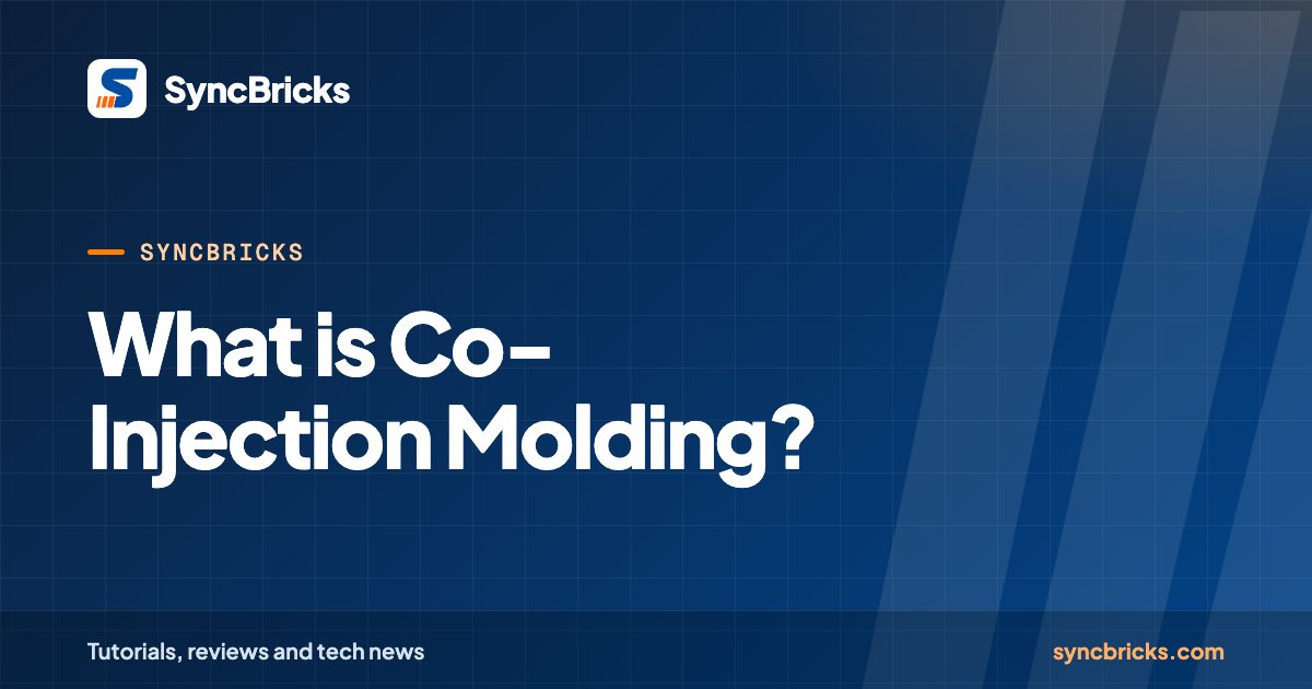 What is Co-Injection Molding?: SyncBricks cover