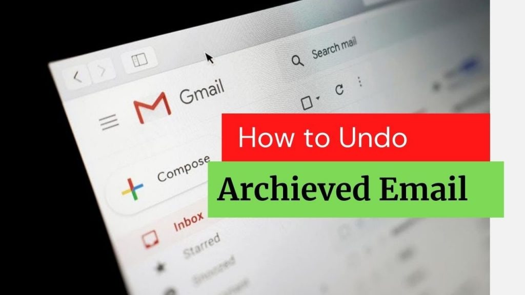 How to Undo Archived Emails in Gmail