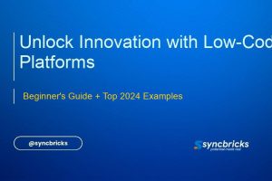 Discover what a low-code platform is, its benefits for automation, and see top examples for 2024. Empower your IT projects and innovate faster with Syncbricks.