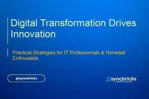 Discover how digital transformation fosters innovation culture with practical strategies for IT professionals and homelab enthusiasts to develop cutting-edge solutions and maintain competitive advantage.